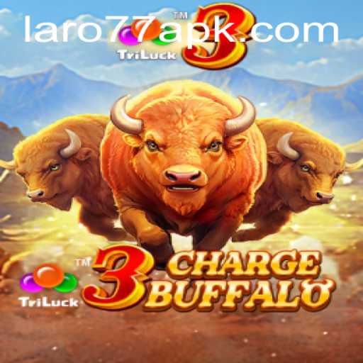 Exploring the Thrills of 3ChargeBuffalo with Laro77