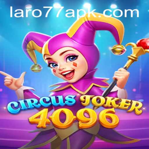 An In-Depth Look into CircusJoker4096: The Innovative Gaming Phenomenon