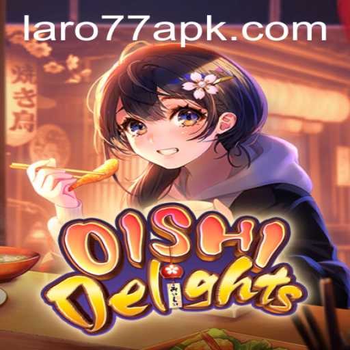 Exploring OishiDelights: A New Gaming Experience with Laro77